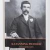 Katanning Pioneer by J. F. Haddleton